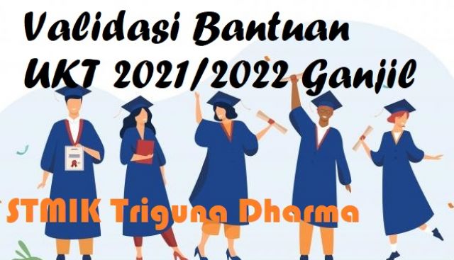 Pengumuman Validasi Mahasiswa Penerima Bantuan UKT/SPP 2021/2022 Ganjil Tahap I & Tahap II