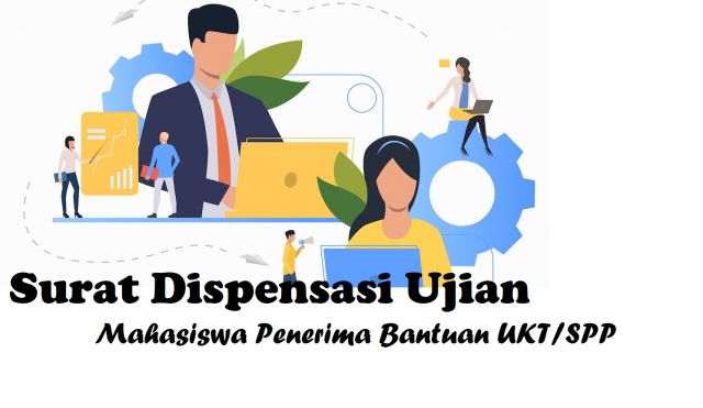 Surat Dispensasi Ujian Mahasiswa Penerima Bantuan UKT/SPP